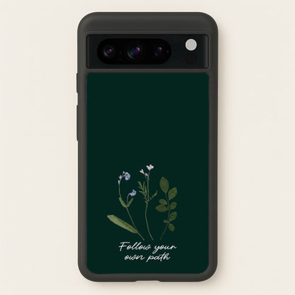 Follow Your Own Path Dark Green  - Floral Phone Case for Google Pixel 8 Pro