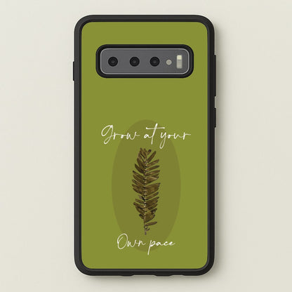 Grow At Your Own Pace Fern  - Floral Phone Case for Galaxy S10