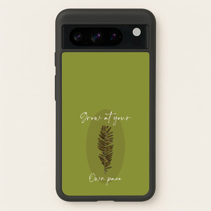 Grow At Your Own Pace Fern  - Floral Phone Case for Google Pixel 8 Pro
