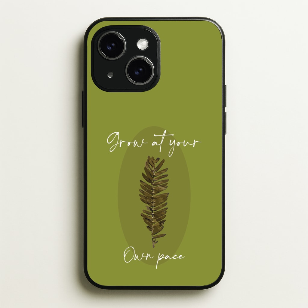 Grow At Your Own Pace Fern  - Floral Phone Case for iPhone 14