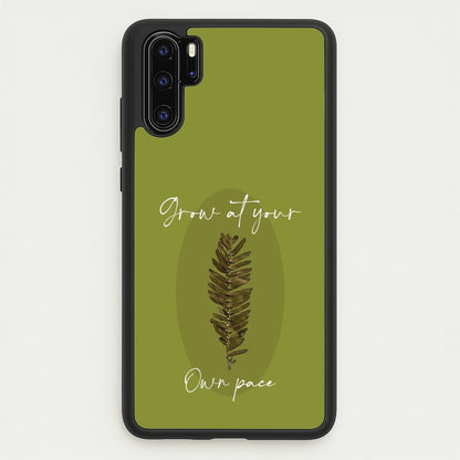 Grow At Your Own Pace Fern  - Floral Phone Case for Huawei P30 Pro
