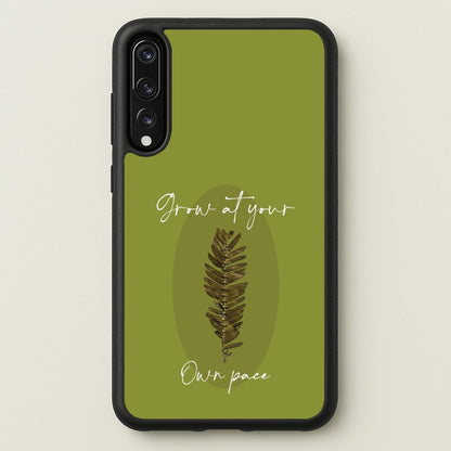 Grow At Your Own Pace Fern  - Floral Phone Case for Huawei P20 Pro