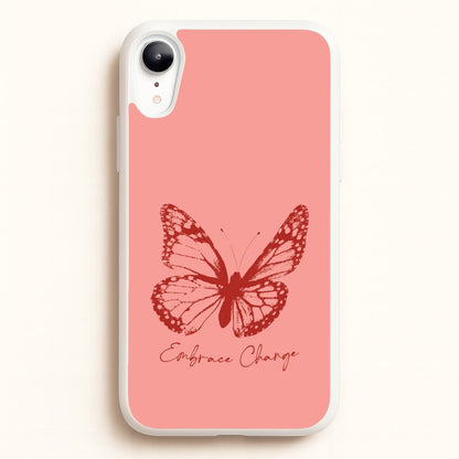 Embrace Change Butterfly  - Patterns Phone Case for iPhone XR