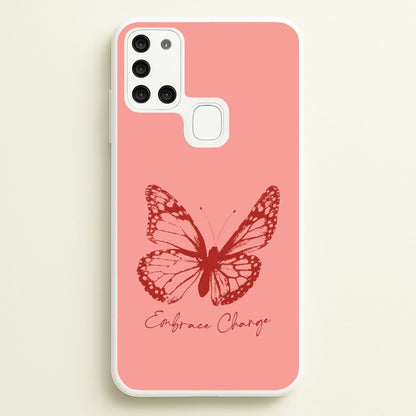 Embrace Change Butterfly  - Patterns Phone Case for Galaxy A21s
