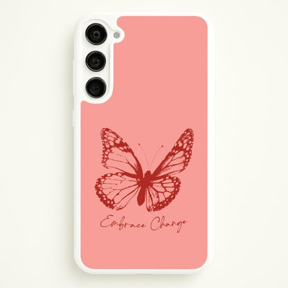 Embrace Change Butterfly  - Patterns Phone Case for Galaxy S23 Plus