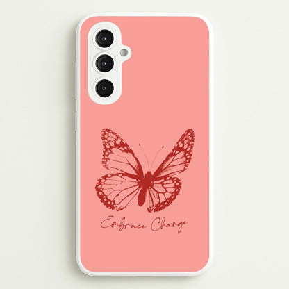 Embrace Change Butterfly  - Patterns Phone Case for Galaxy S23FE