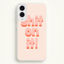 Shit On It - FND  - Friday Night Dinner Phone Case for Galaxy S25 Edge