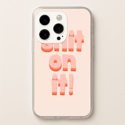 Shit On It - FND  - Friday Night Dinner Phone Case for iPhone 15 Pro Max