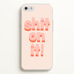 Shit On It - FND  - Friday Night Dinner Phone Case for iPhone 5 / 5s / SE 2016