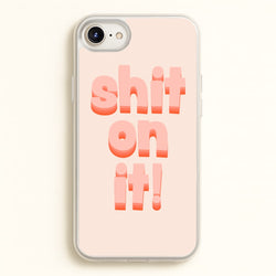 Shit On It - FND  - Friday Night Dinner Phone Case for iPhone 6 / 7 / 8 / SE