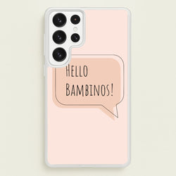 Hello Bambinos - FND  - Friday Night Dinner Phone Case for Galaxy S23 Ultra
