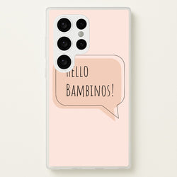 Hello Bambinos - FND  - Friday Night Dinner Phone Case for Galaxy S24 Ultra