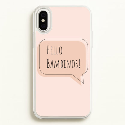 Hello Bambinos - FND  - Friday Night Dinner Phone Case for iPhone XS Max