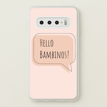 Hello Bambinos - FND  - Friday Night Dinner Phone Case for Galaxy S10 Plus