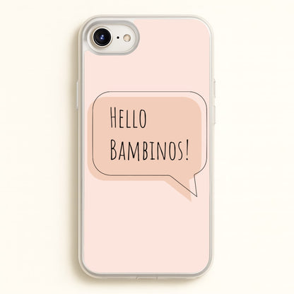 Hello Bambinos - FND  - Friday Night Dinner Phone Case for iPhone 6 / 7 / 8 / SE