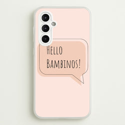 Hello Bambinos - FND  - Friday Night Dinner Phone Case for Galaxy A14