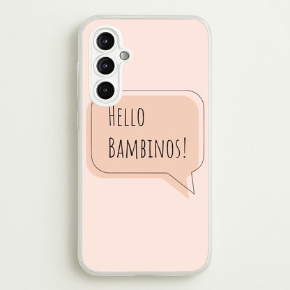 Hello Bambinos - FND  - Friday Night Dinner Phone Case for Galaxy A14