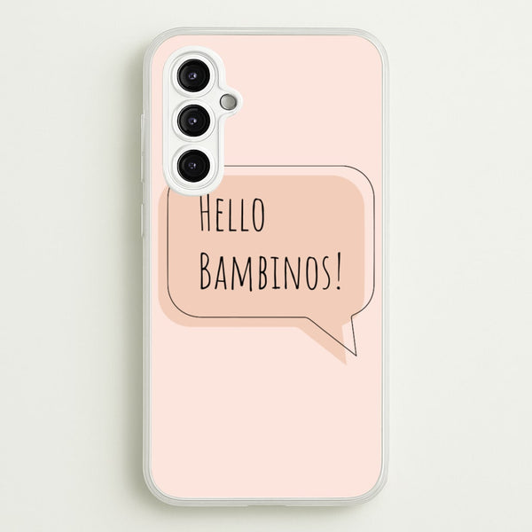 Hello Bambinos - FND  - Friday Night Dinner Phone Case for Galaxy A14