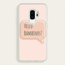 Hello Bambinos - FND  - Friday Night Dinner Phone Case for Galaxy S9 Plus