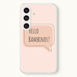 Hello Bambinos - FND  - Friday Night Dinner Phone Case for Galaxy S24 Plus