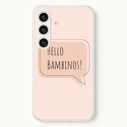Hello Bambinos - FND  - Friday Night Dinner Phone Case for Galaxy S24