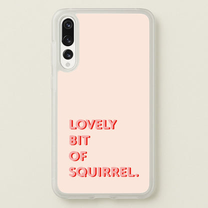 Lovely Bit Of Squirrel - FND  - Friday Night Dinner Phone Case for Huawei P20 Pro