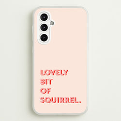 Lovely Bit Of Squirrel - FND  - Friday Night Dinner Phone Case for Galaxy A14
