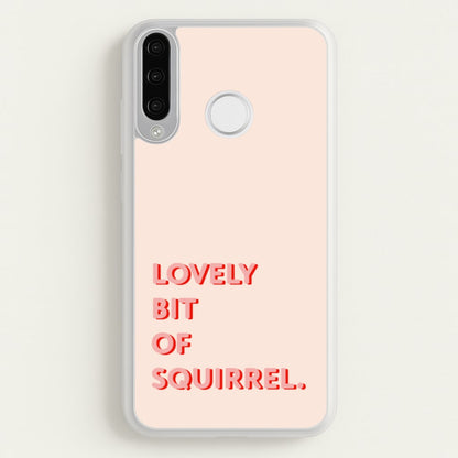 Lovely Bit Of Squirrel - FND  - Friday Night Dinner Phone Case for Huawei P30 Lite