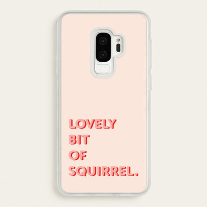 Lovely Bit Of Squirrel - FND  - Friday Night Dinner Phone Case for Galaxy S9 Plus