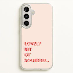 Lovely Bit Of Squirrel - FND  - Friday Night Dinner Phone Case for Galaxy A56