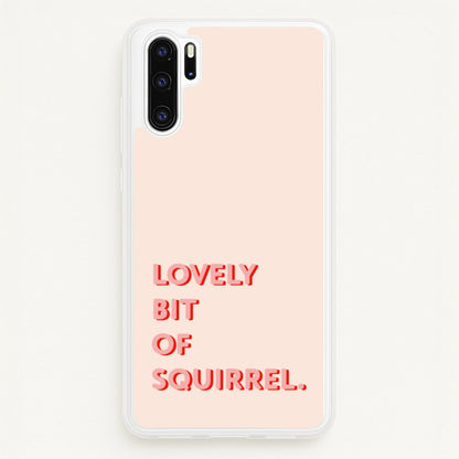 Lovely Bit Of Squirrel - FND  - Friday Night Dinner Phone Case for Huawei P30 Pro