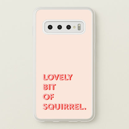 Lovely Bit Of Squirrel - FND  - Friday Night Dinner Phone Case for Galaxy S10 Plus