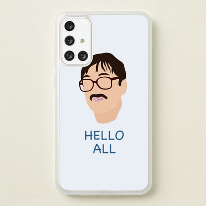 Hello All - FND  - Friday Night Dinner Phone Case for Galaxy A71