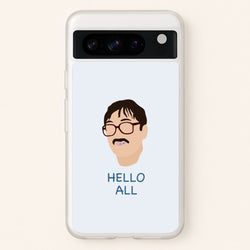 Hello All - FND  - Friday Night Dinner Phone Case for Google Pixel 8 Pro