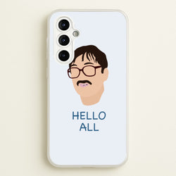 Hello All - FND  - Friday Night Dinner Phone Case for Galaxy A54