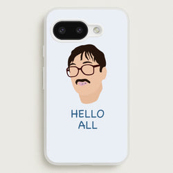 Hello All - FND  - Friday Night Dinner Phone Case for Google Pixel 9a