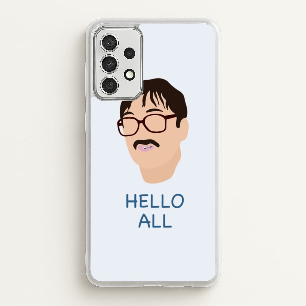Hello All - FND  - Friday Night Dinner Phone Case for Galaxy A52 / A52s
