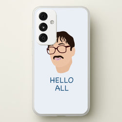 Hello All - FND  - Friday Night Dinner Phone Case for Galaxy A15