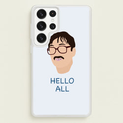 Hello All - FND  - Friday Night Dinner Phone Case for Galaxy S23 Ultra