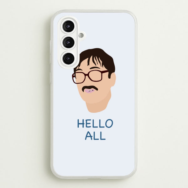 Hello All - FND  - Friday Night Dinner Phone Case for Galaxy A16