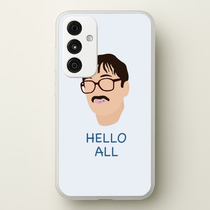 Hello All - FND  - Friday Night Dinner Phone Case for Galaxy A55