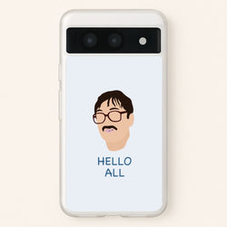 Hello All - FND  - Friday Night Dinner Phone Case for Google Pixel 8a