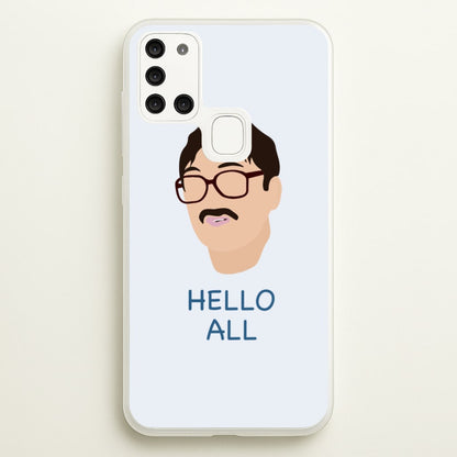Hello All - FND  - Friday Night Dinner Phone Case for Galaxy A21s