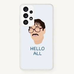 Hello All - FND  - Friday Night Dinner Phone Case for Galaxy A33