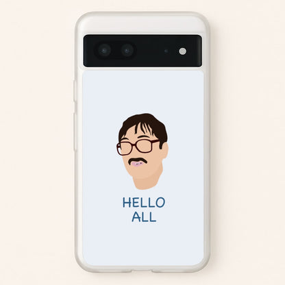Hello All - FND  - Friday Night Dinner Phone Case for Google Pixel 7