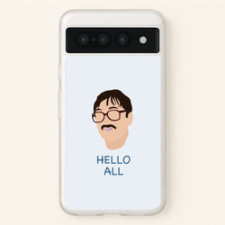 Hello All - FND  - Friday Night Dinner Phone Case for Google Pixel 7 Pro