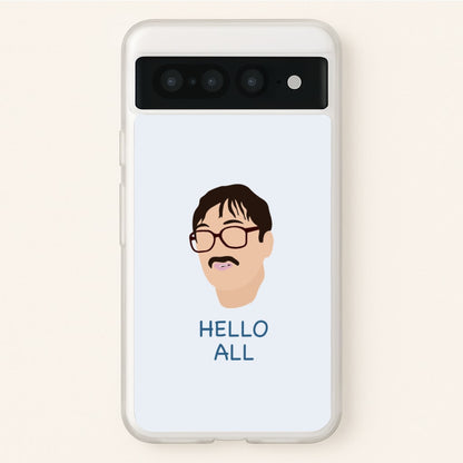 Hello All - FND  - Friday Night Dinner Phone Case for Google Pixel 7 Pro