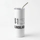 Everything but casesSkinny Tumblers