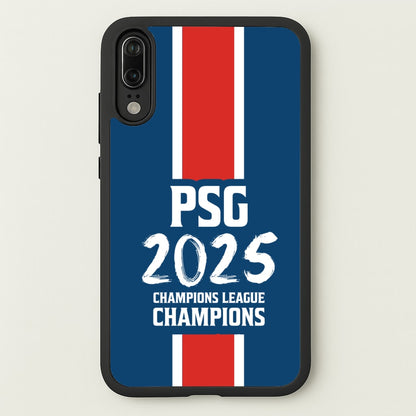 Champion League Winners 25 PSG  - Football Phone Case for Huawei P20