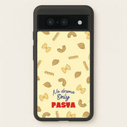 No Drama, Only Pasta  - Food Patterns Phone Case for Google Pixel 8